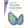FAST FACTS THYROID DISORDERS by GILBERT H DANIE...