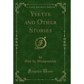 Yvette and Other Stories (Classic Reprint)