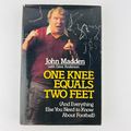 John Madden One Knee Equals Two Feet Football H...