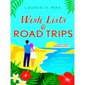 Wish Lists And Road Trips