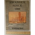 1988 Swansea Since 1900 by Nigel Arthur, Ninety...