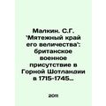 Malkin. S.G. The rebellious edge of his majesty: the British military presence