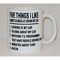 5 Things I Like Driving My Car Mug Can Personal...