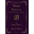 Herr Paulus, Vol. 3 of 3: His Rise, His Greatne...