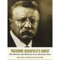 Theodore Roosevelt's Ghost