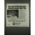 1991 Shopsmith Biscuit Joiner Ad - Turn your drill press into a biscuit joiner.