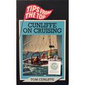 CUNLIFFE ON CRUSING TIPS FROM THE TOP by TOM CU...