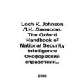 Loch K. Johnson L.C. Johnson. The Oxford Handbo...