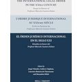 The International Legal Order in the Xxist Century / L'ordre juridique internati