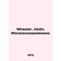 Wheeler, Keith. Railway workers. In English /Wh...