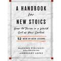 A Handbook for New Stoics