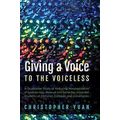 Giving a Voice to the Voiceless: A Qualitative ...