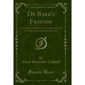 De Barr's Friends: Or Number Seventeen; Trip to...