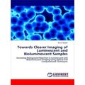 Towards Clearer Imaging of Luminescent and Biol...