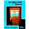 A Light Still Burns: Part 3 Of The Anatolian Bl...