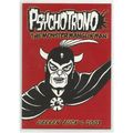 PSYCHOTRONO ( THE MONSTER MANGLIN MAN ) ' ONE P...