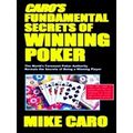 Caro's Fundamental Secrets Of Winning Poker