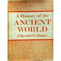 A History of the Ancient World. With Maps by Chester G. Starr