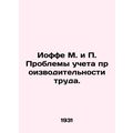 Joffe M. and P. The Problems of Productivity Ac...