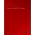 A Handbook of Medical Microscopy