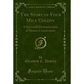 The Story of Four Mile Colony: A Successful Dem...
