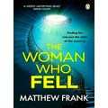 The Woman Who Fell by Matthew Frank