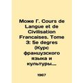 Cours de Langue et de Civilization Francaises. ...