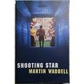 Shooting Star by Martin Waddell