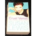 Cruel Venus by Susan Lewis