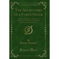 The Adventures of a Forty-Niner: An Historic De...