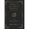 Memoirs of Mrs. Rebecca Wakefield: Missionary i...