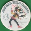 Jok-Erz Wild. $3 Casino Chip. Petaluma, CA. B69.