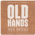 BEER MAT - OLD HANDS NEW BREWS (TWICKENHAM) - (...