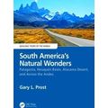 Geologic Tours of the World: South America's Natural Wonders