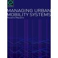 Managing Urban Mobility Systems
