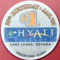 Hyatt Regency. $1 Casino Chip. Lake Tahoe, NV. ...