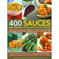 400 Sauces, Dips, Dressings, Salsas, Jams, Jell...