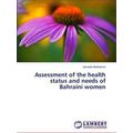 Assessment of the Health Status and Needs of Ba...