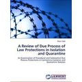 A Review of Due Process of Law Protections in I...