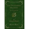 The Gentleman's Magazine, Vol. 255: July to Dec...