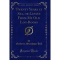 Twenty Years at Sea, or Leaves From My Old Log-...
