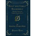 Boys' and Girls' Bookshelf, Vol. 7: Historic Ta...