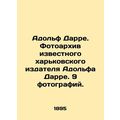 Adolf Darre. Photo archive of the famous Kharki...