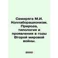 Semiryag M.I. Collaborationism. Nature, typolog...