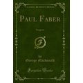 Paul Faber: Surgeon (Classic Reprint)