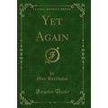 Yet Again (Classic Reprint)