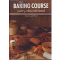 Baking Course Pastry, Cake & Bread Cook Book