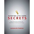 Guarding Life's Dark Secrets