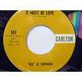 "Big" Al Downing-It Must Be Love / When My Blue...