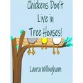 A Lily Saves The Day Book Chickens Don't Live I...